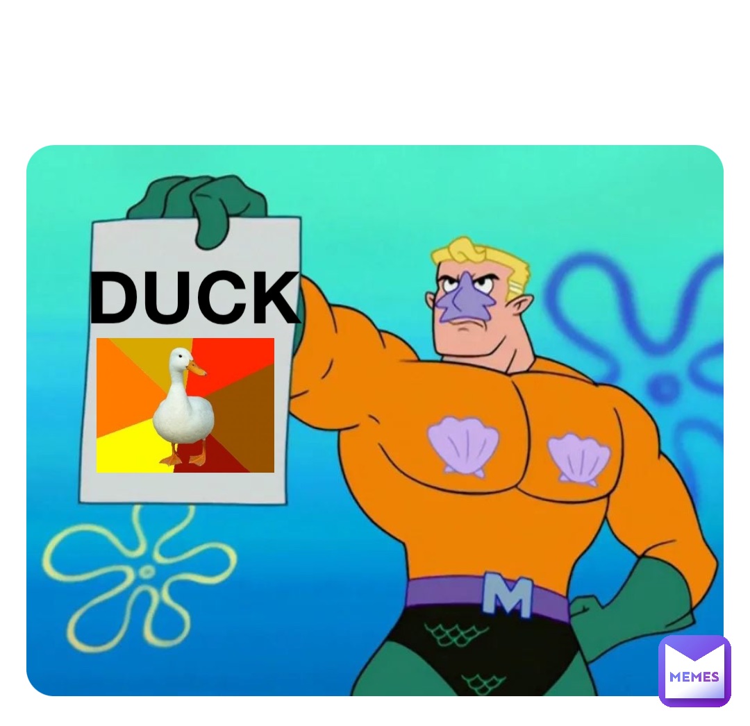 DUCK