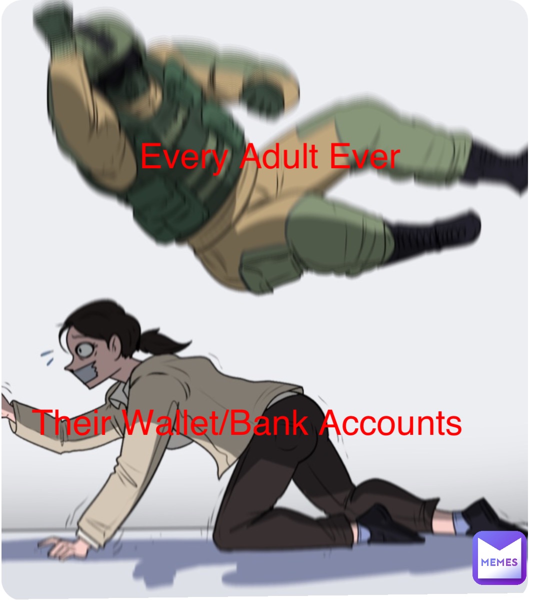 Double tap to edit Every Adult Ever Their Wallet/Bank Accounts