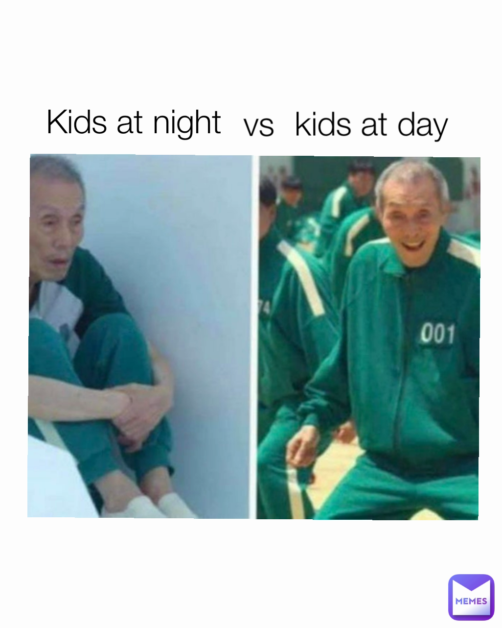 vs
 kids at day Kids at night