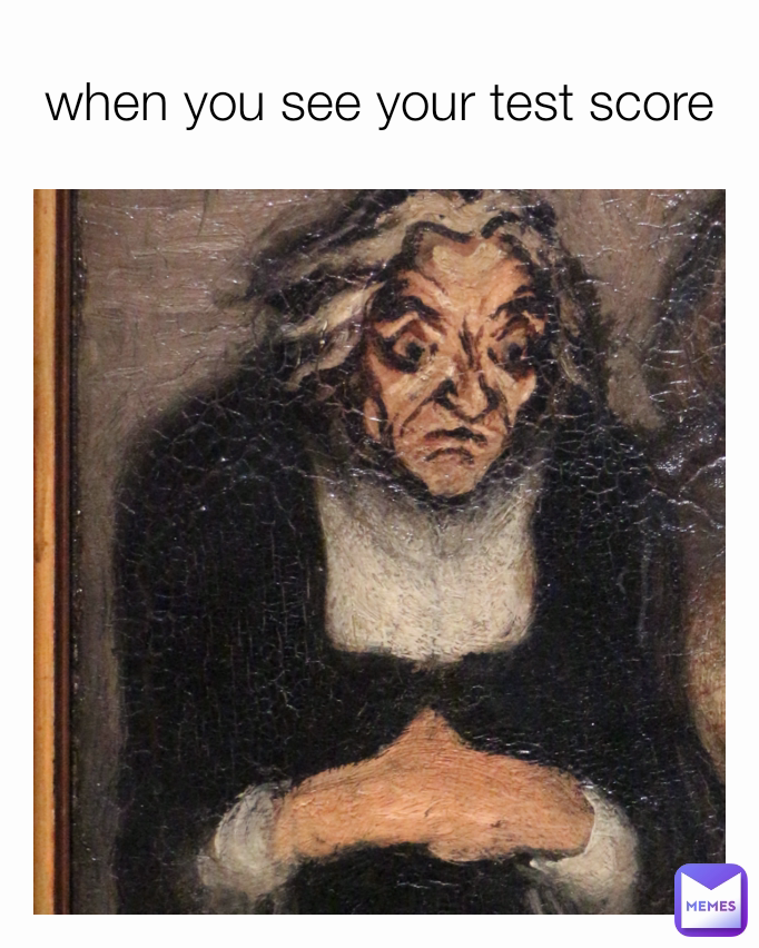 when you see your test score