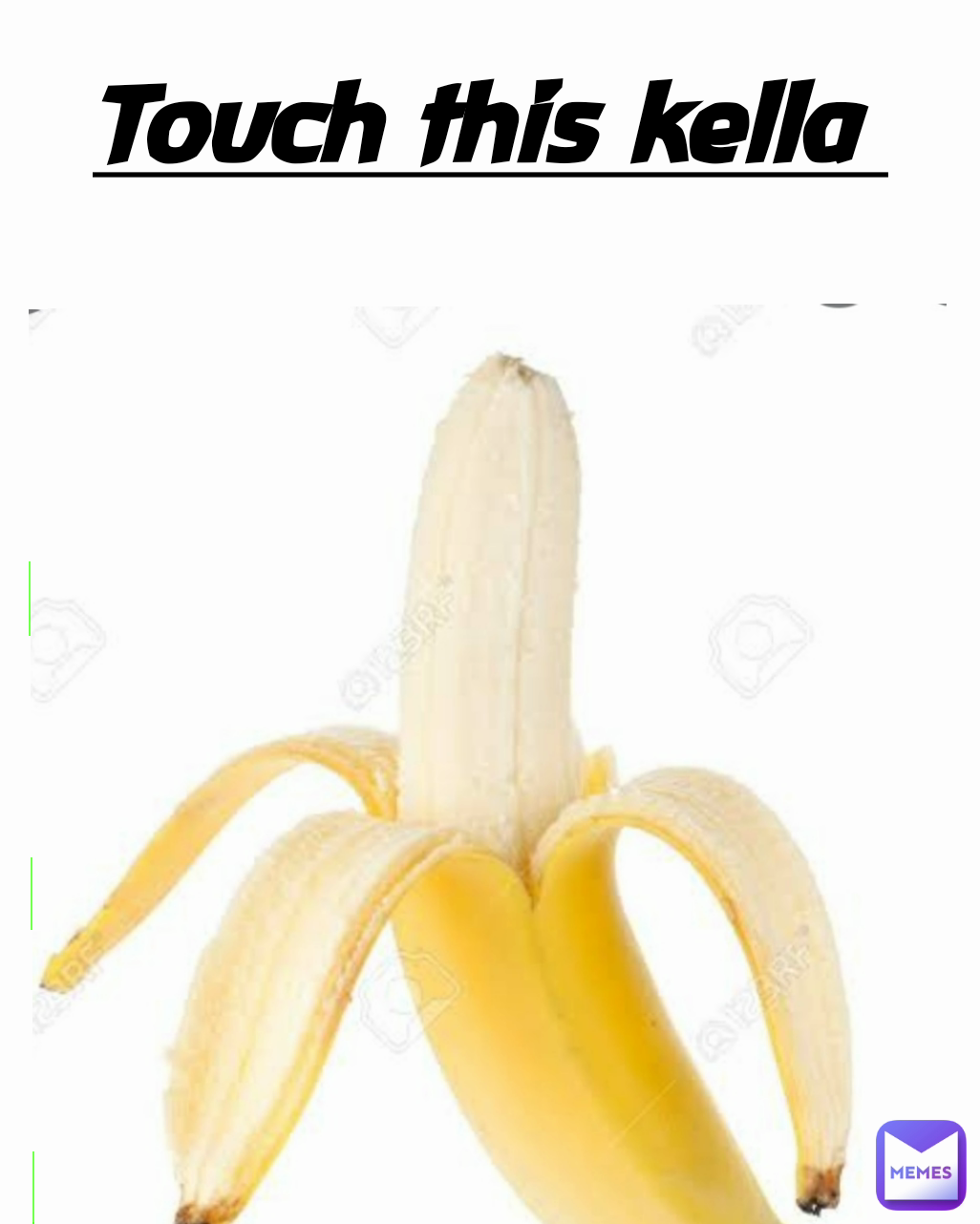 Touch this kella 