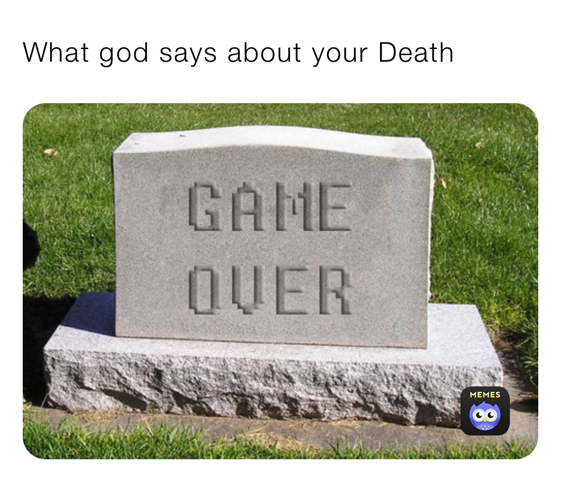 What god says about your Death