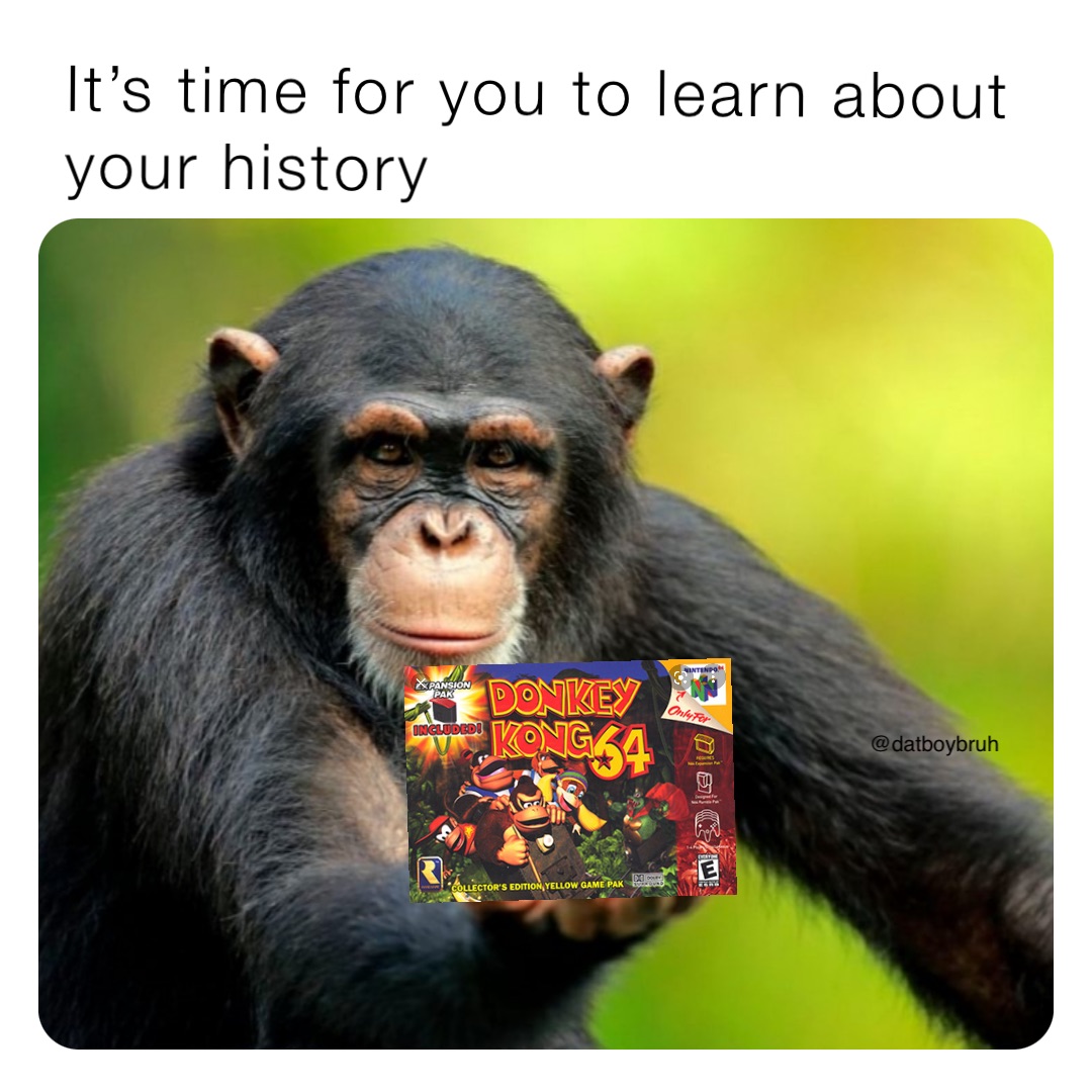 It’s time for you to learn about your history