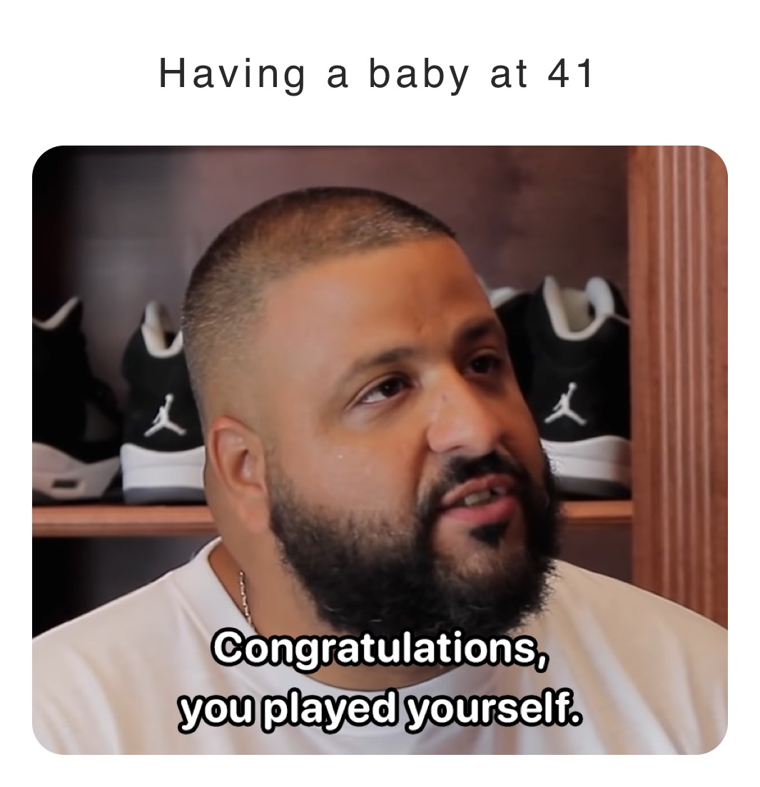 Having a baby at 41