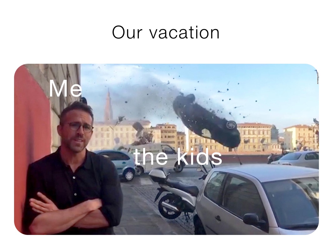 Our vacation