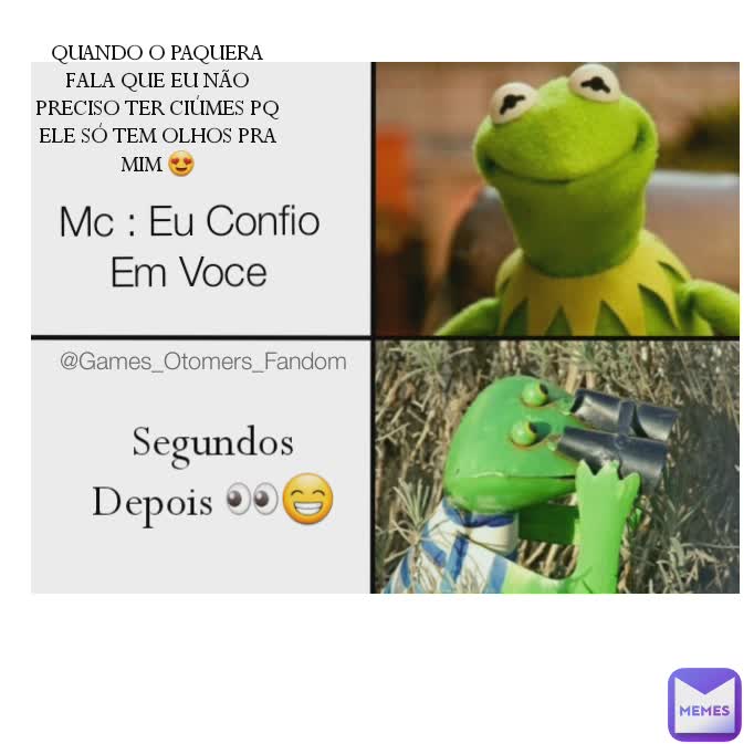 QUANDO O PAQUERA FALA QUE EU NÃO PRECISO TER CIÚMES PQ ELE SÓ TEM OLHOS PRA MIM 😍 Mc : Eu Confio Em Voce Segundos Depois 👀😁 @Games_Otomers_Fandom