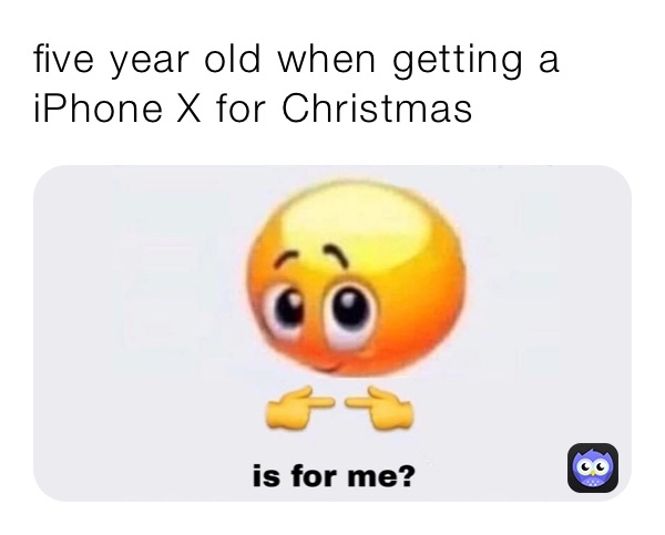 five year old when getting a iPhone X for Christmas 