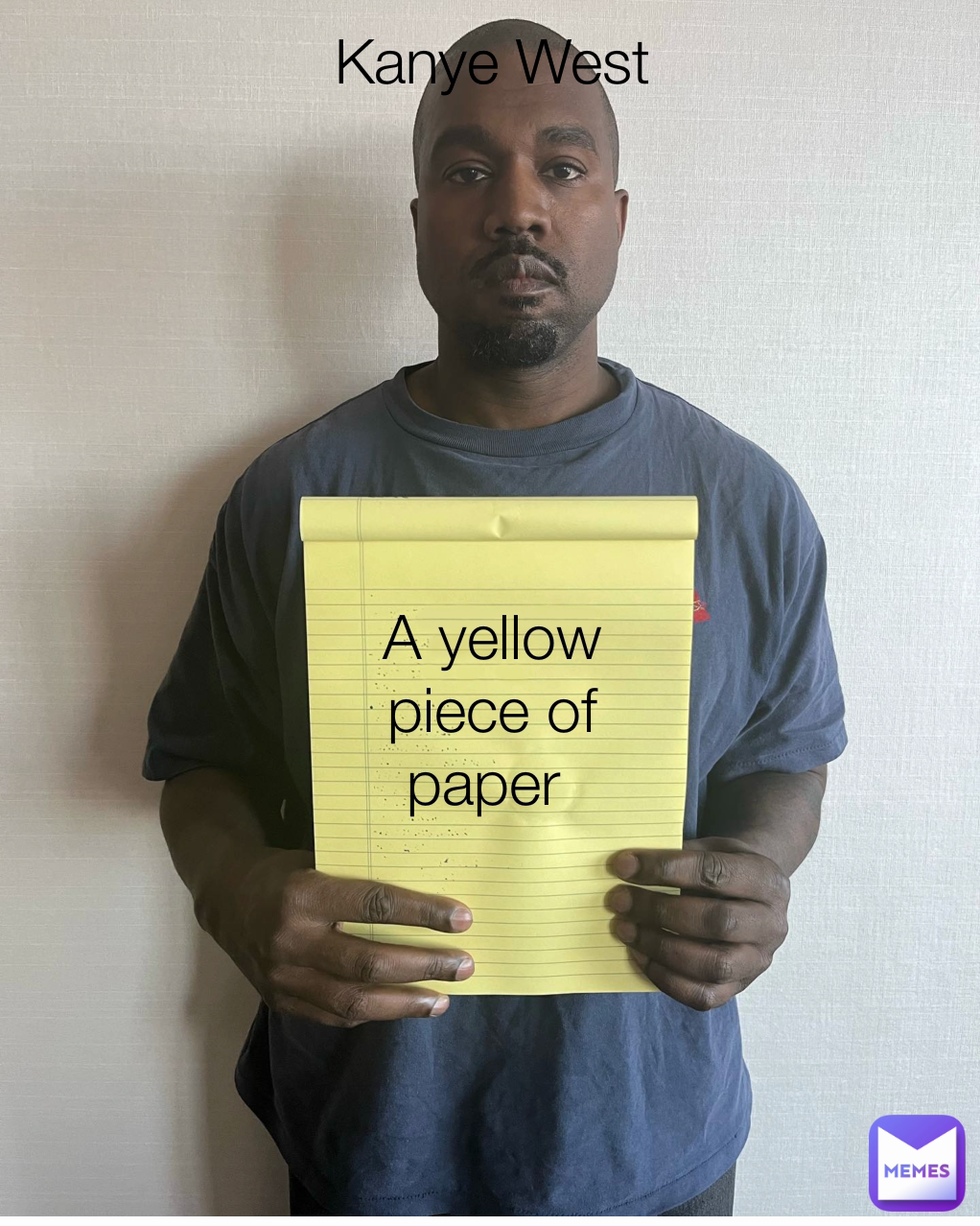 A yellow piece of paper  Kanye West
