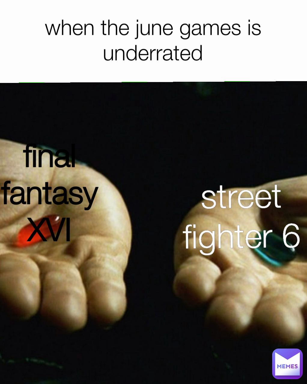 street fighter 6 when the june games is underrated final fantasy XVI