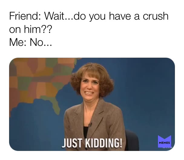 besties  #meme  #crush