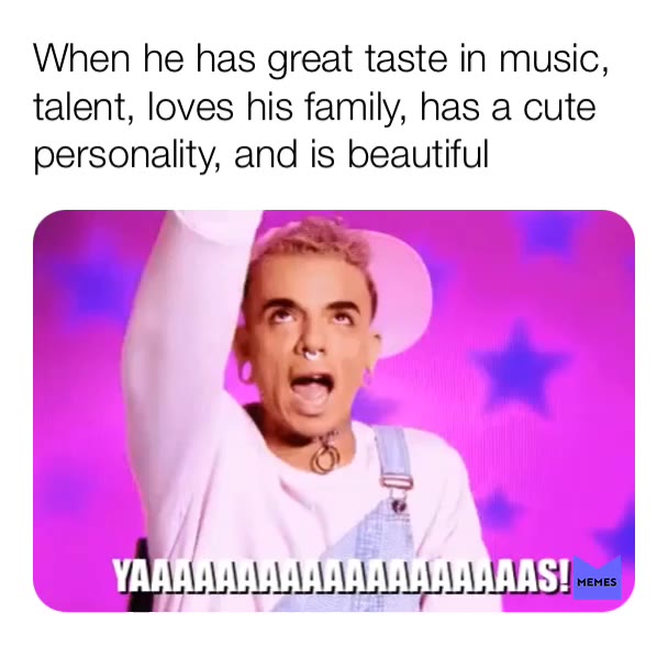 #memes   #crush  #bae