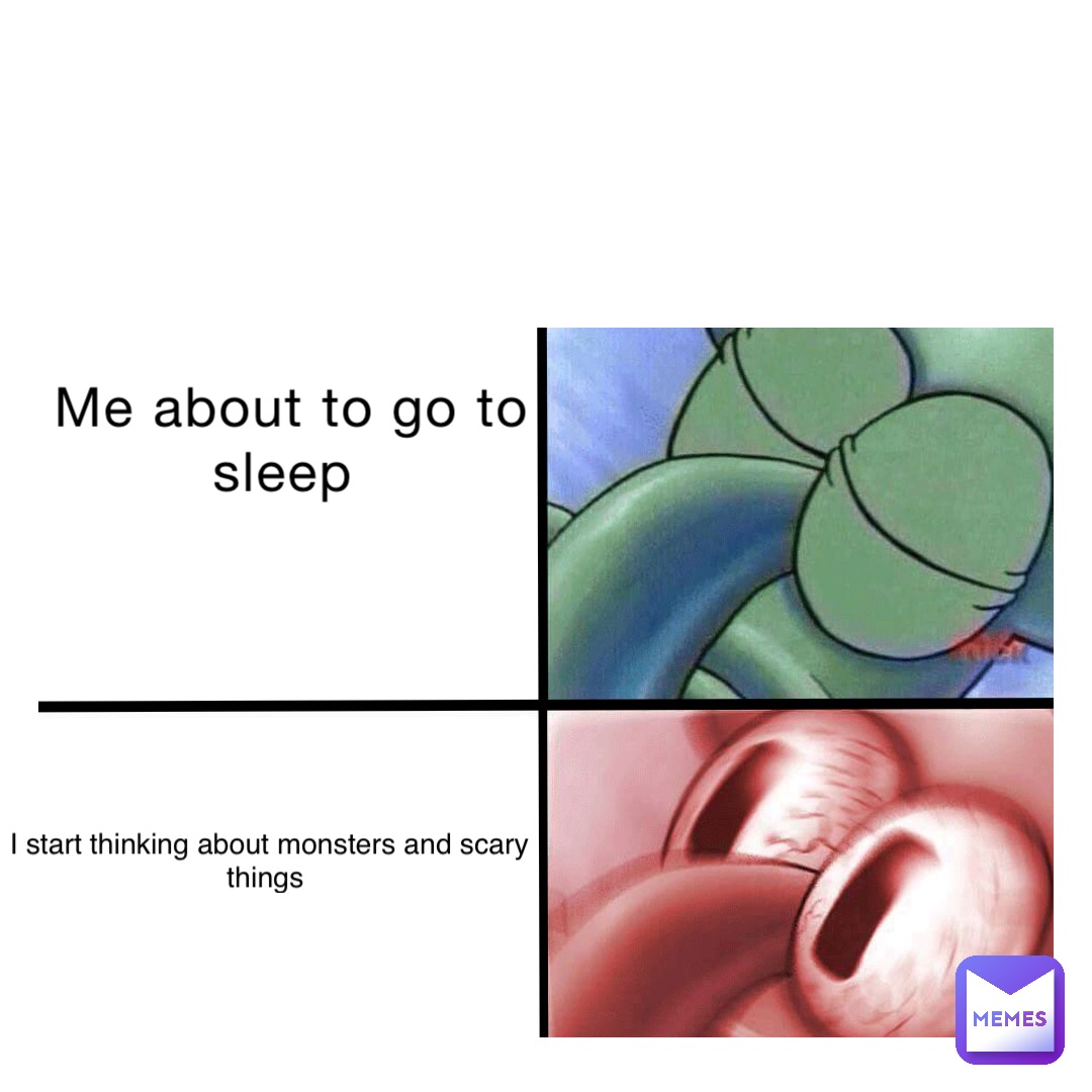 Go To Sleep Meme Scary