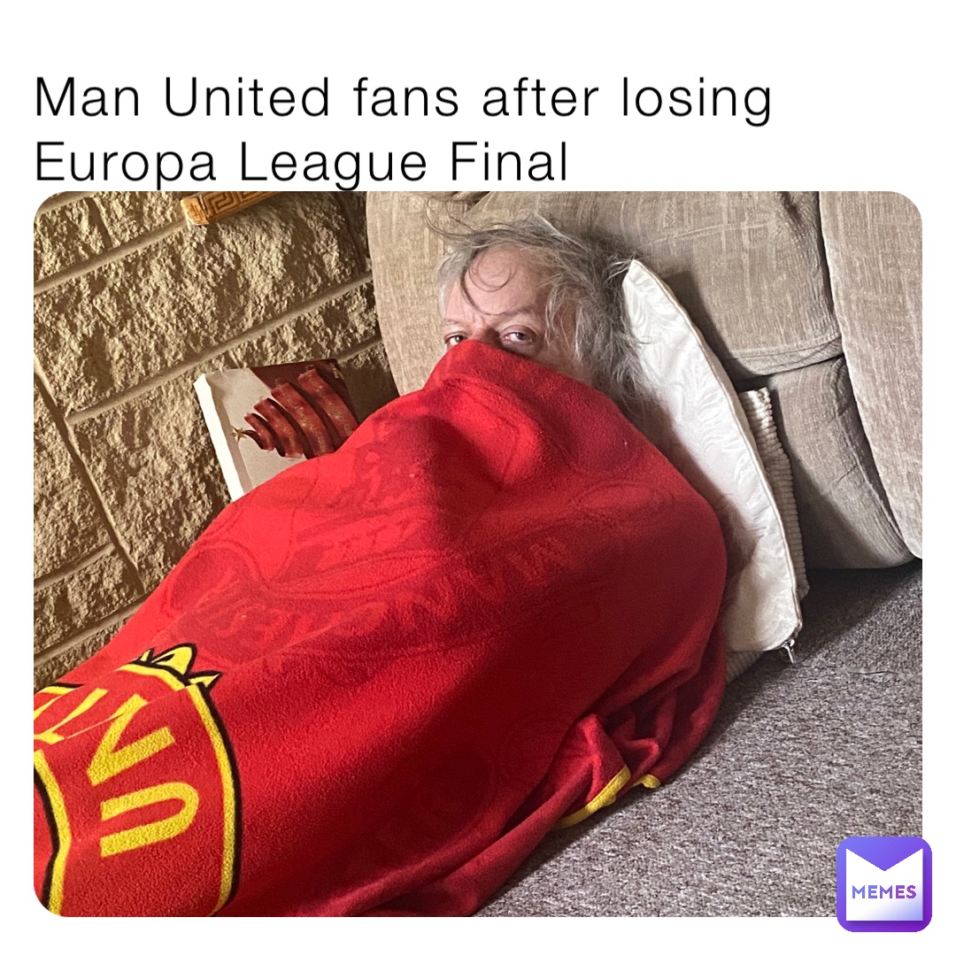 Man United fans after losing Europa League Final