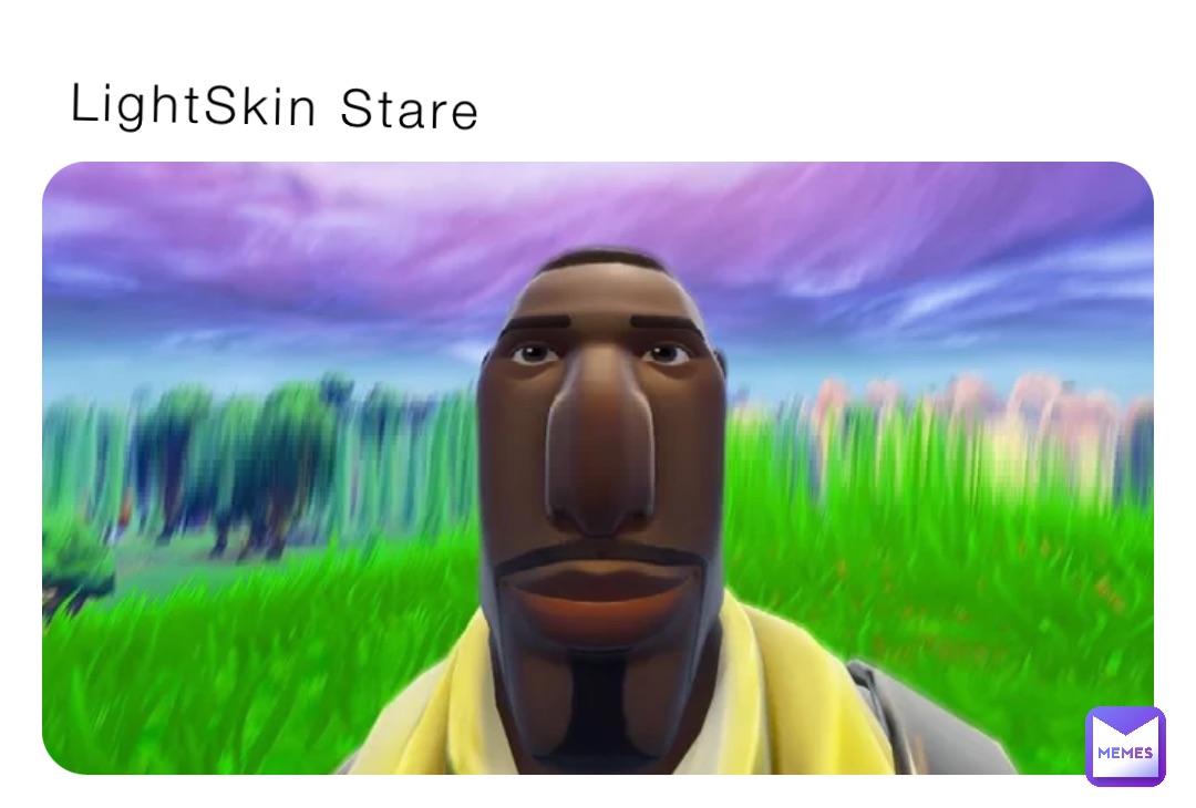 LightSkin Stare
