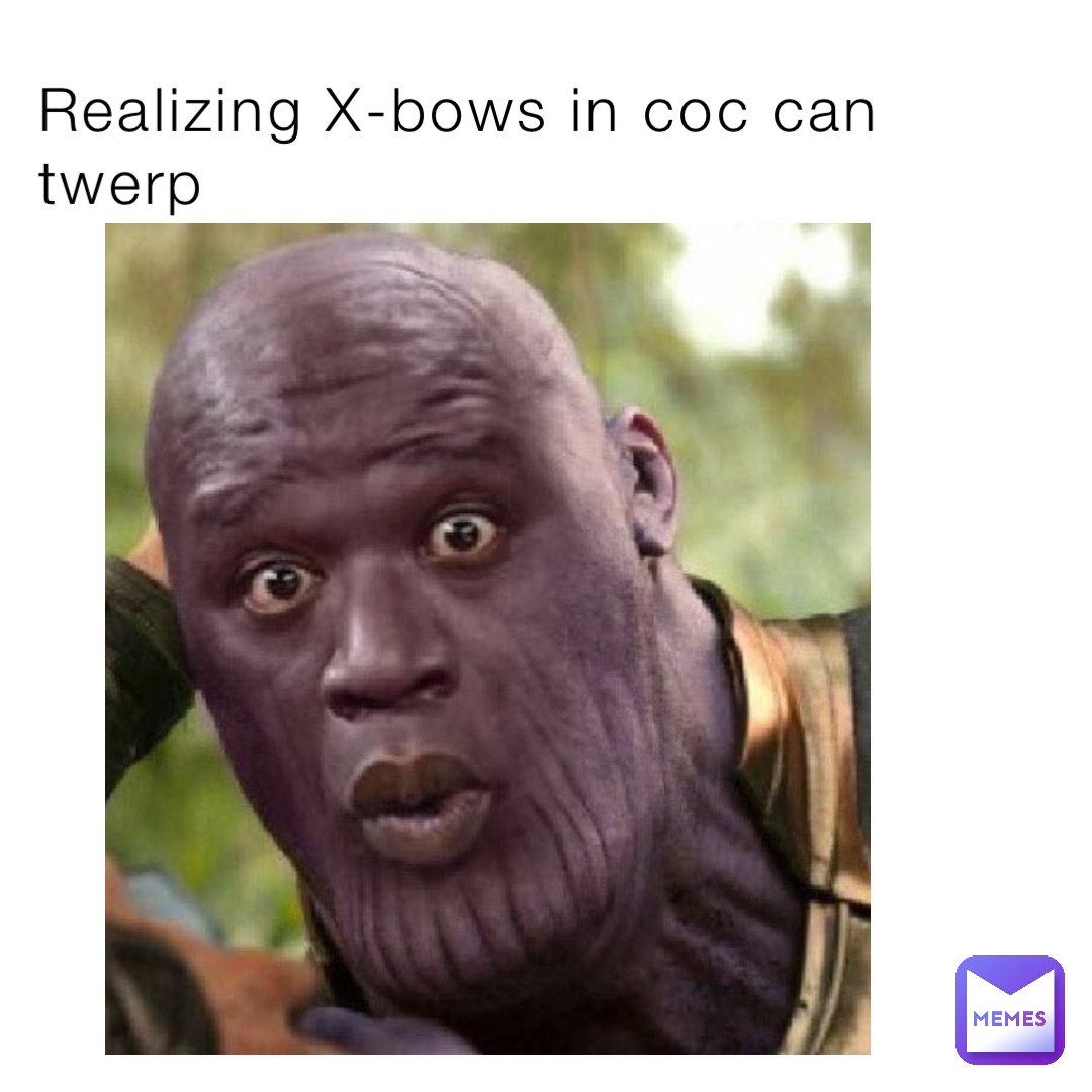Realizing X-bows in coc can twerp