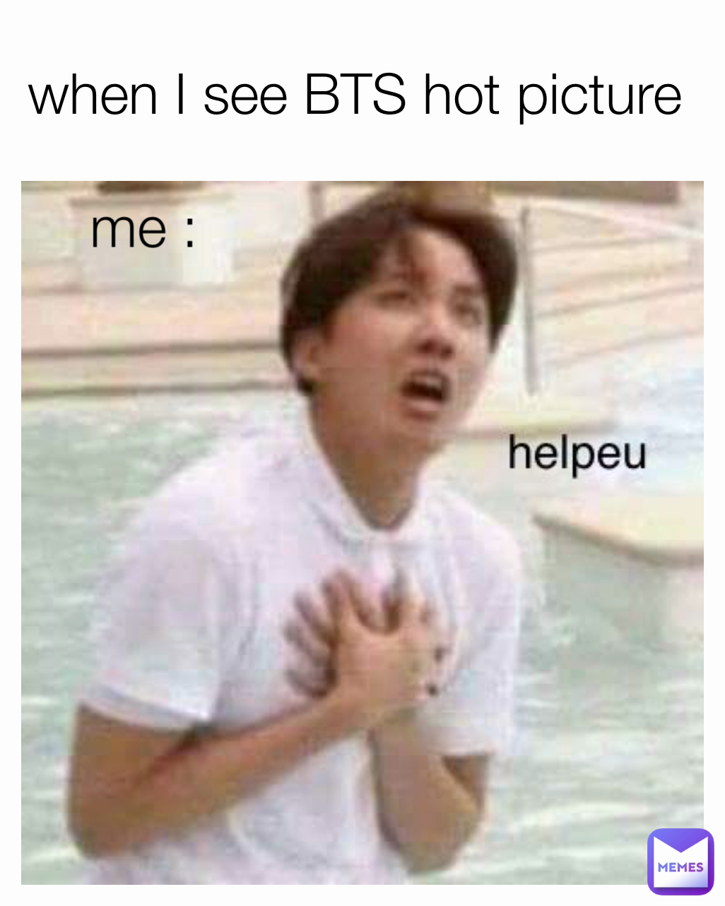 me : 
 when I see BTS hot picture 