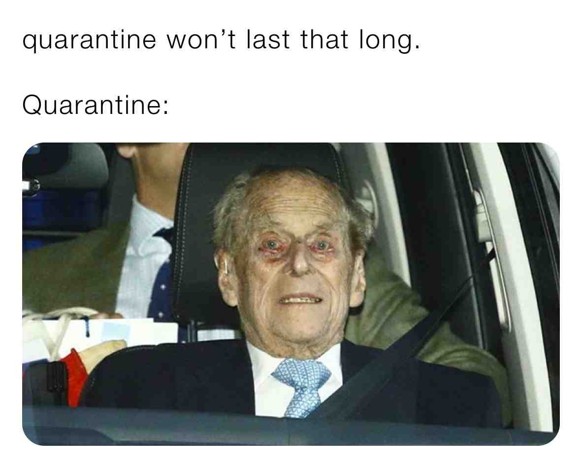 #quarantine #royalmeme #princephilip #royalfamily #royals #queenelizabeth #meghanmarkle
