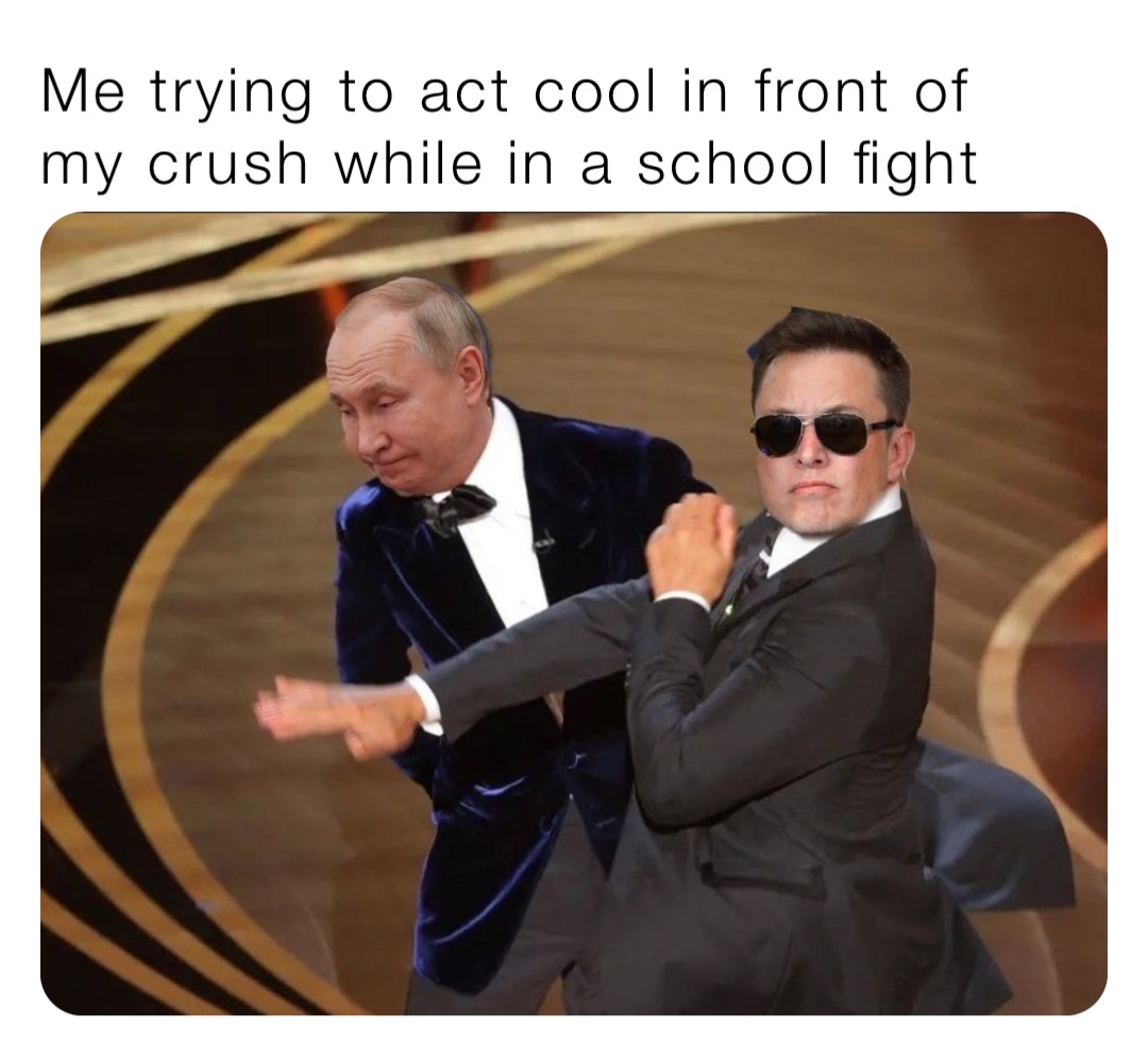 Me trying to act cool in front of my crush while in a school fight