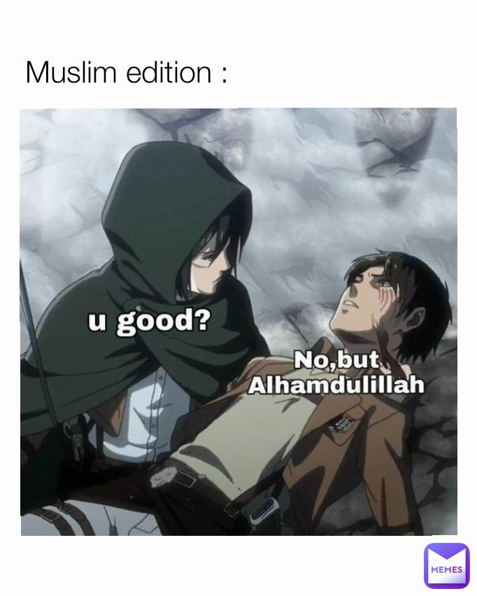 Muslim edition :