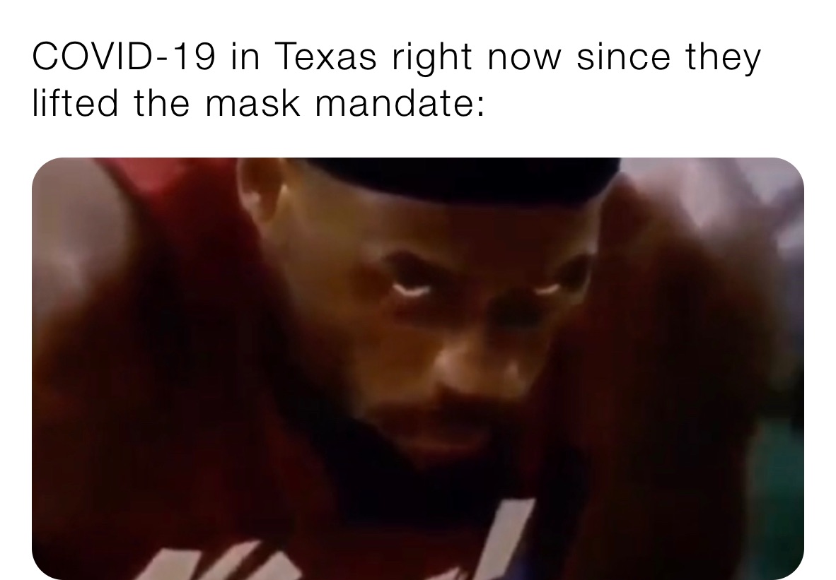 COVID-19 in Texas right now since they lifted the mask mandate:￼