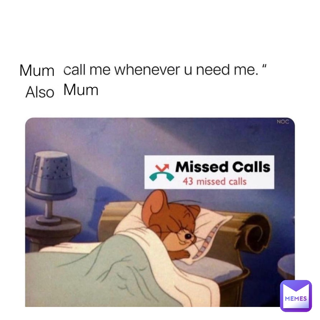Mum
         Mum