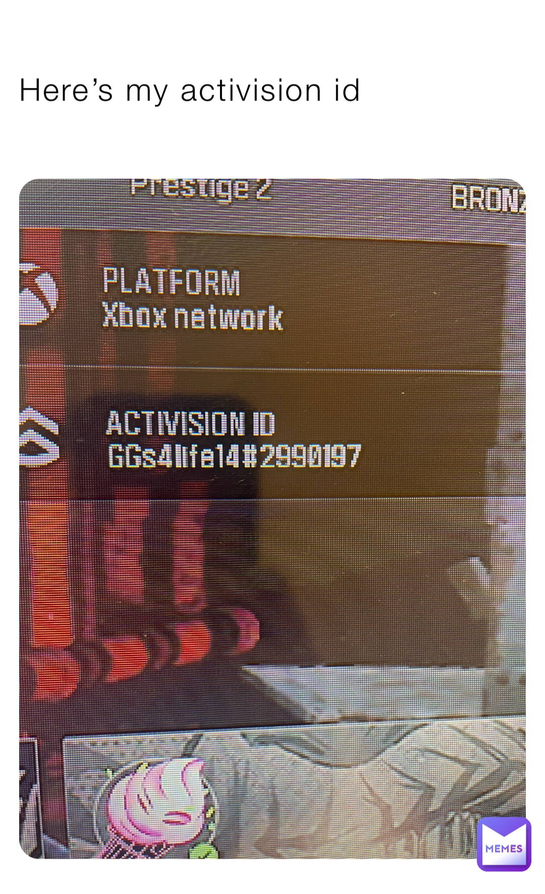 Here’s my activision id