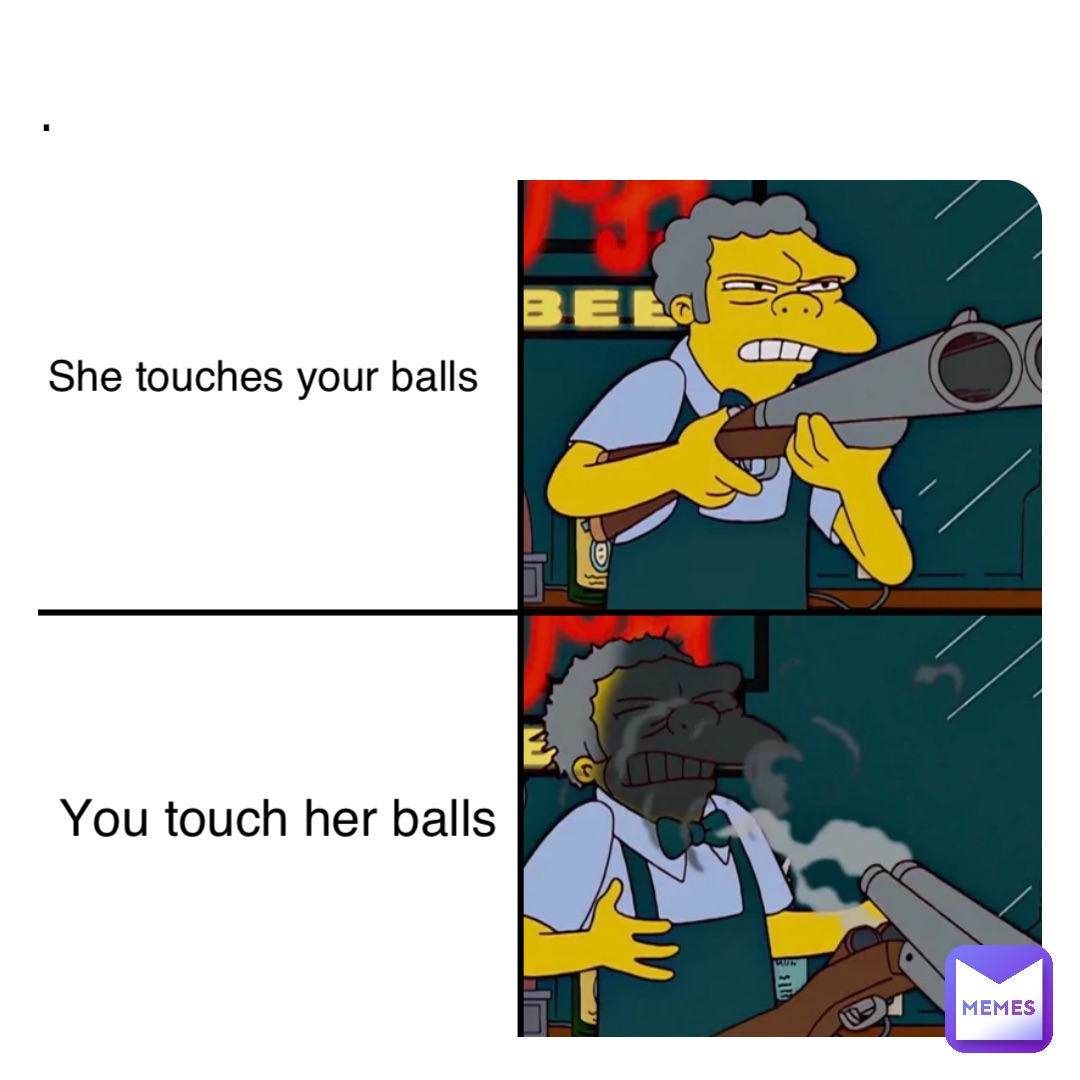 playing with your balls meme
