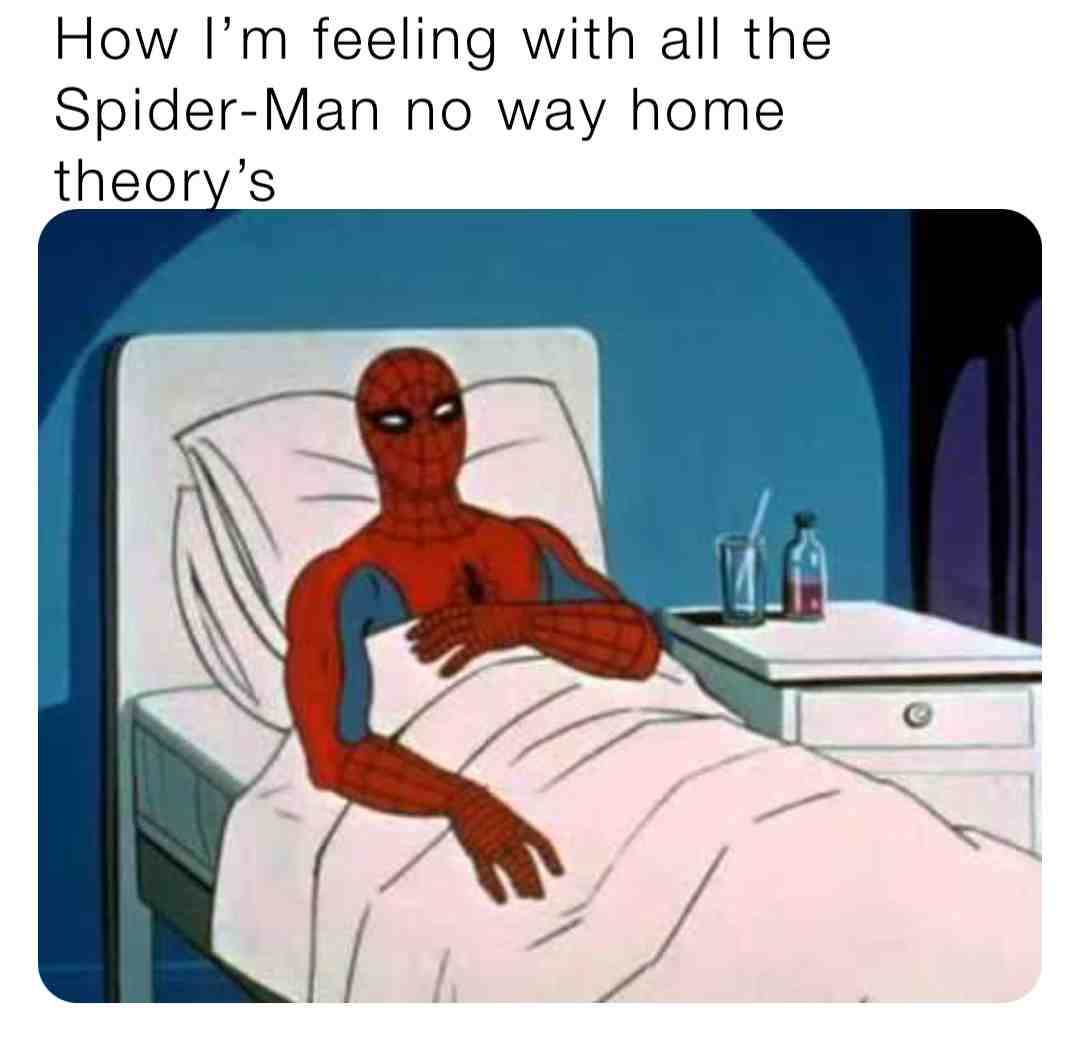 #memes #spidermanmemes #spiderman #spidermannowayhome I ain’t gonna lie I got a few theory’s of my own 🤟🏾🤟🏾🤟🏾 #liltrell1017
