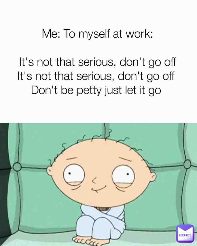They really be trying me at work tho but wassup @memes its been a min #liltrell1017 #funnymemes #memes #familyguymemes #familyguy #relatablememes