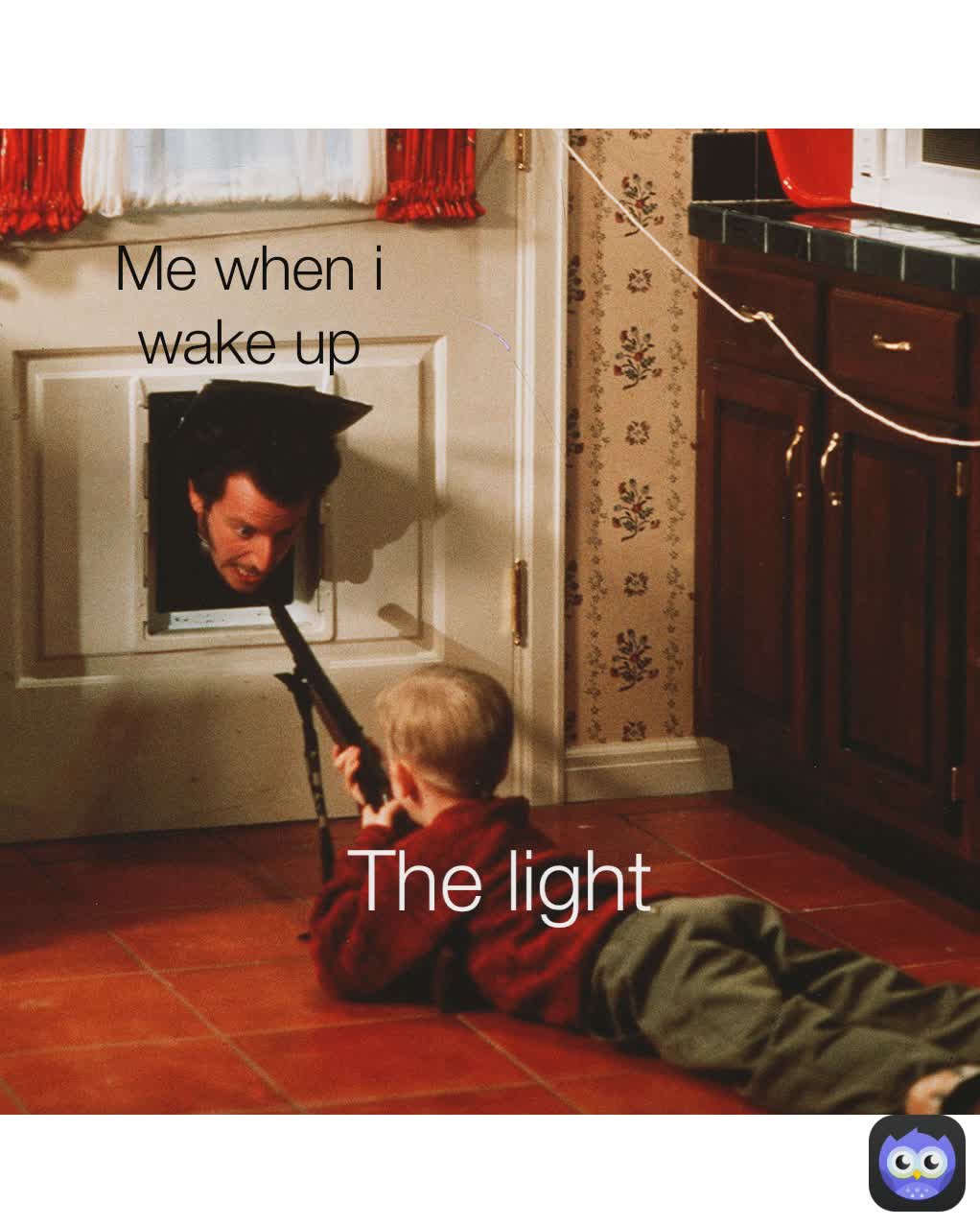 The light Me when i wake up