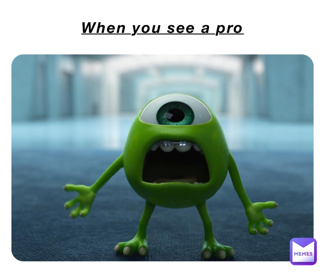 When you see a pro | @CAT_BRO | Memes