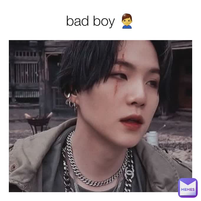 bad boy 🙍‍♂️