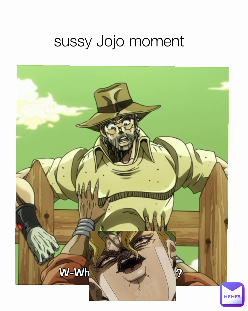 sussy Jojo moment 
