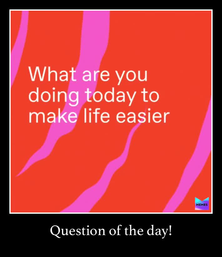 Are you willing to help someone else? But first are you helping yourself? Let’s work together to make life easier on us all!