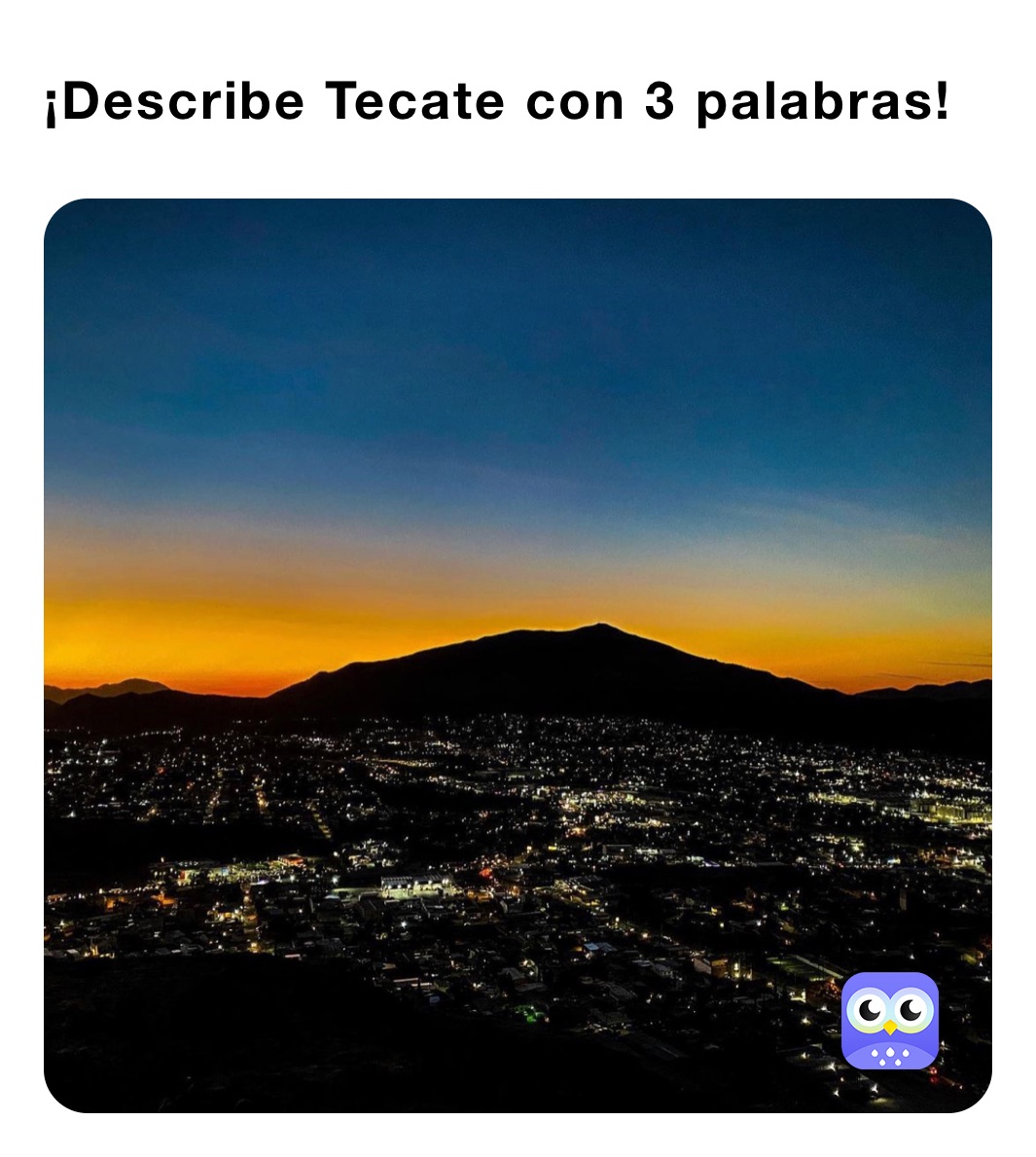 ¡Describe Tecate con 3 palabras!