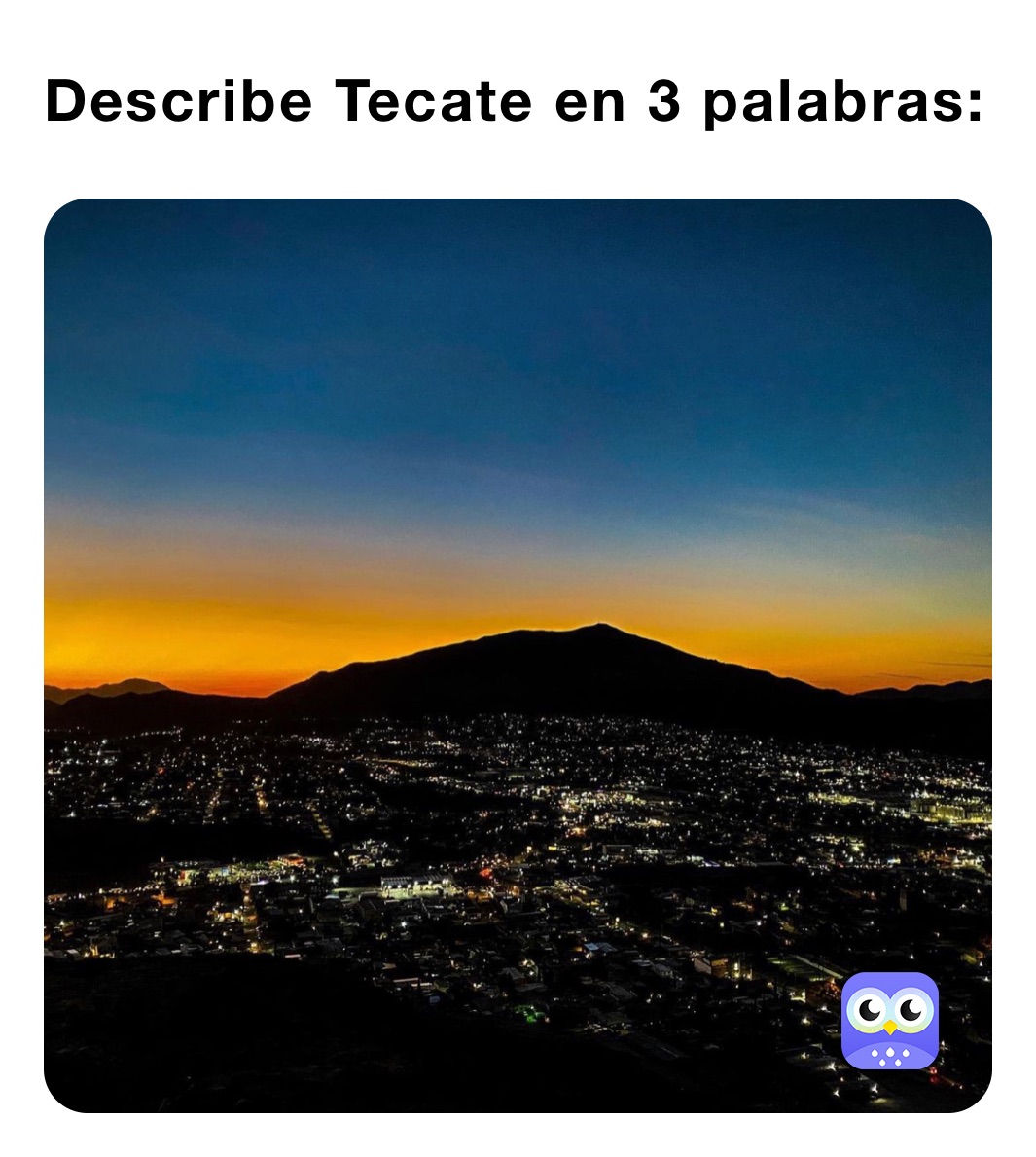 Describe Tecate en 3 palabras: 