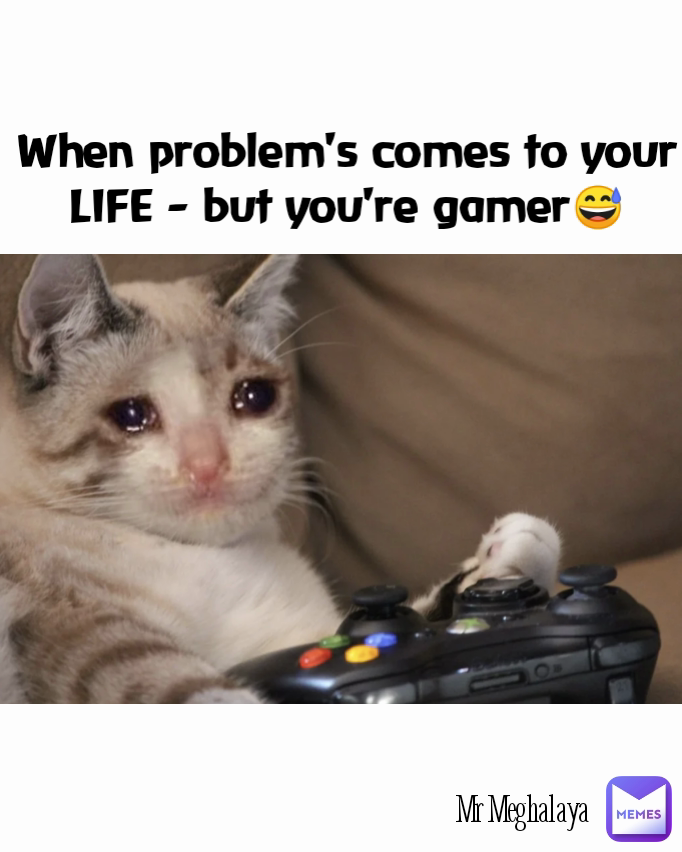 Meme by mrmeghalaya465