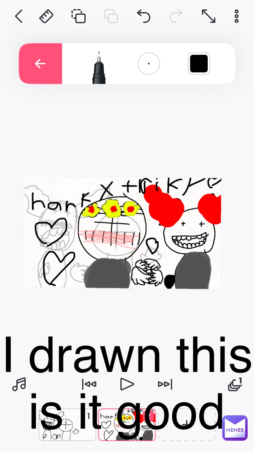 I drawn this is it good