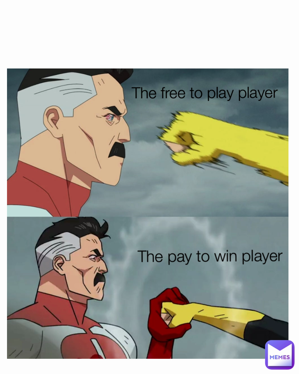 The free to play player The pay to win player