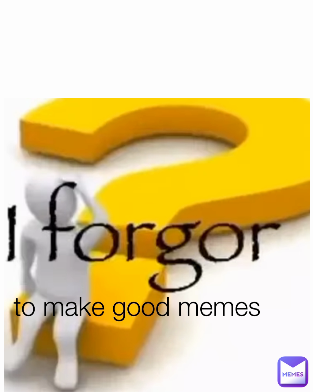 to make good memes
