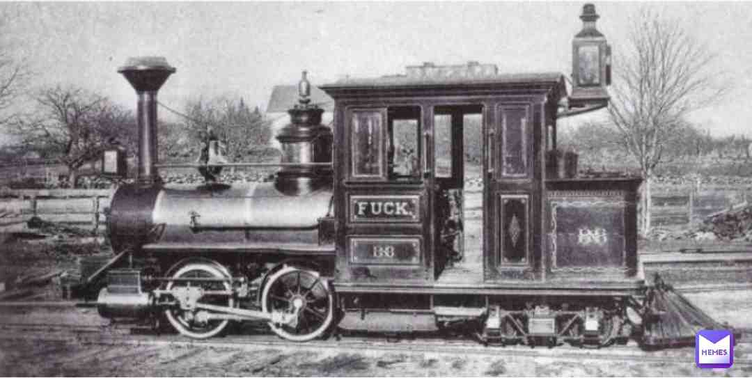 What? It’s just a locomotive. No need to cope, seethe, and mald.