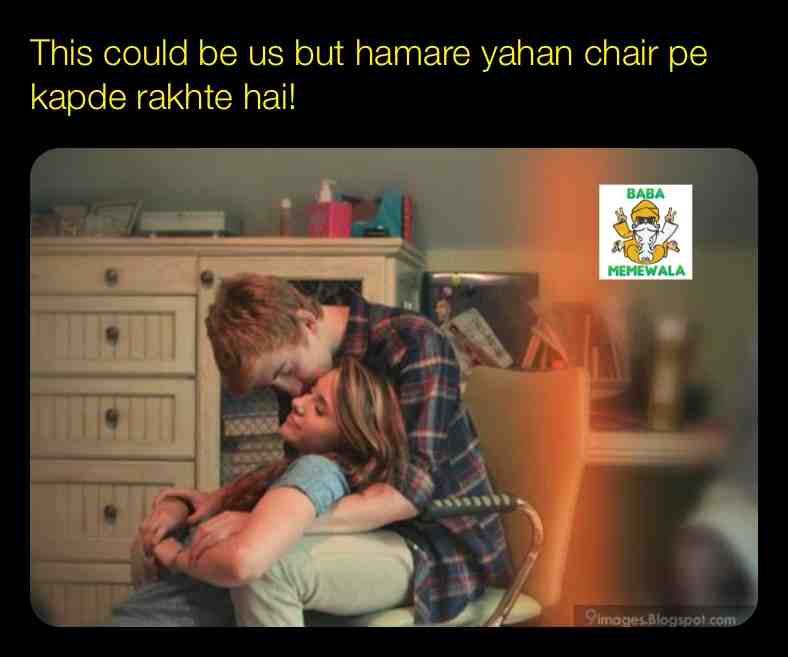 #just India things #memes #relationship