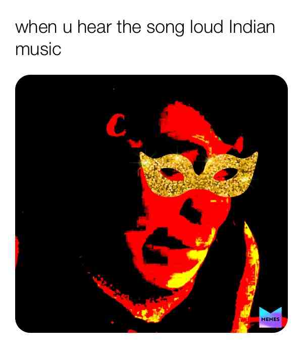 #funnymemes #relatable #gurlbye #getalife Godblessuall #staysafe Indian music