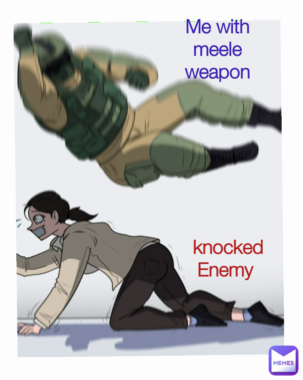 Me with meele weapon knocked Enemy 