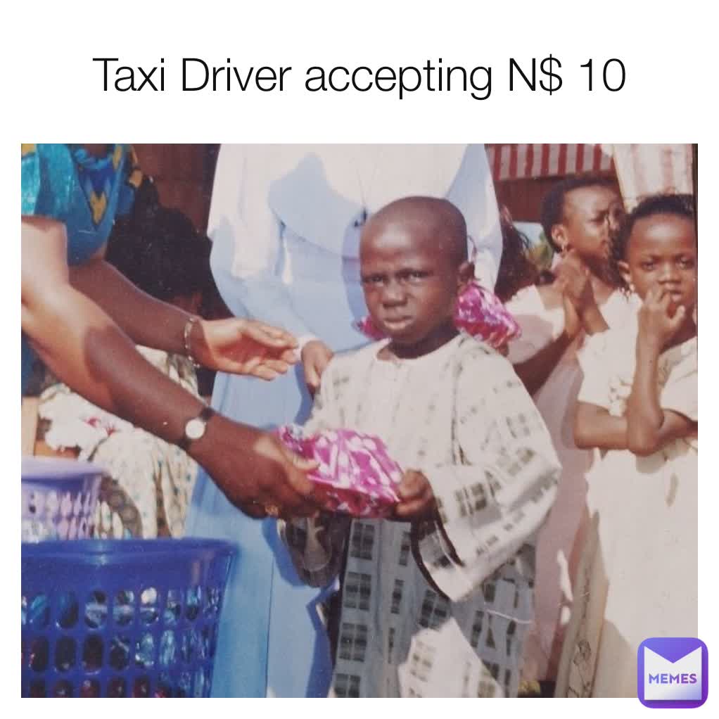 Taxi Driver accepting N$ 10