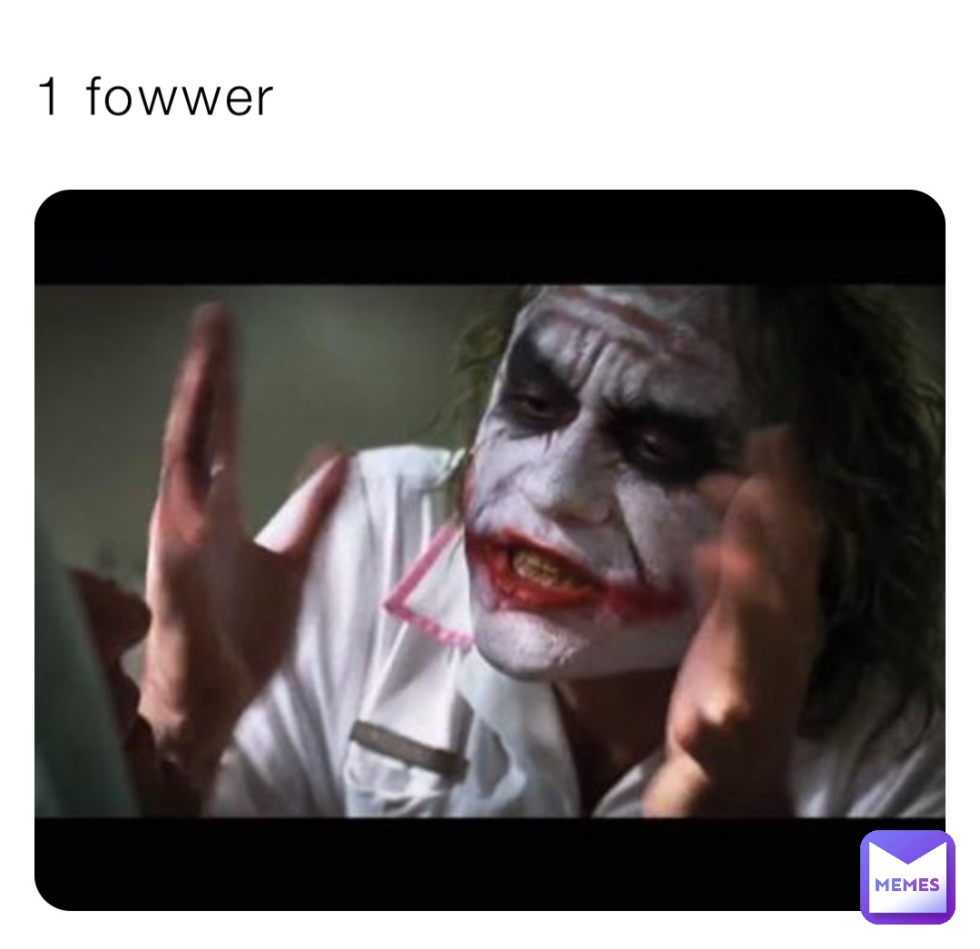 1 fowwer