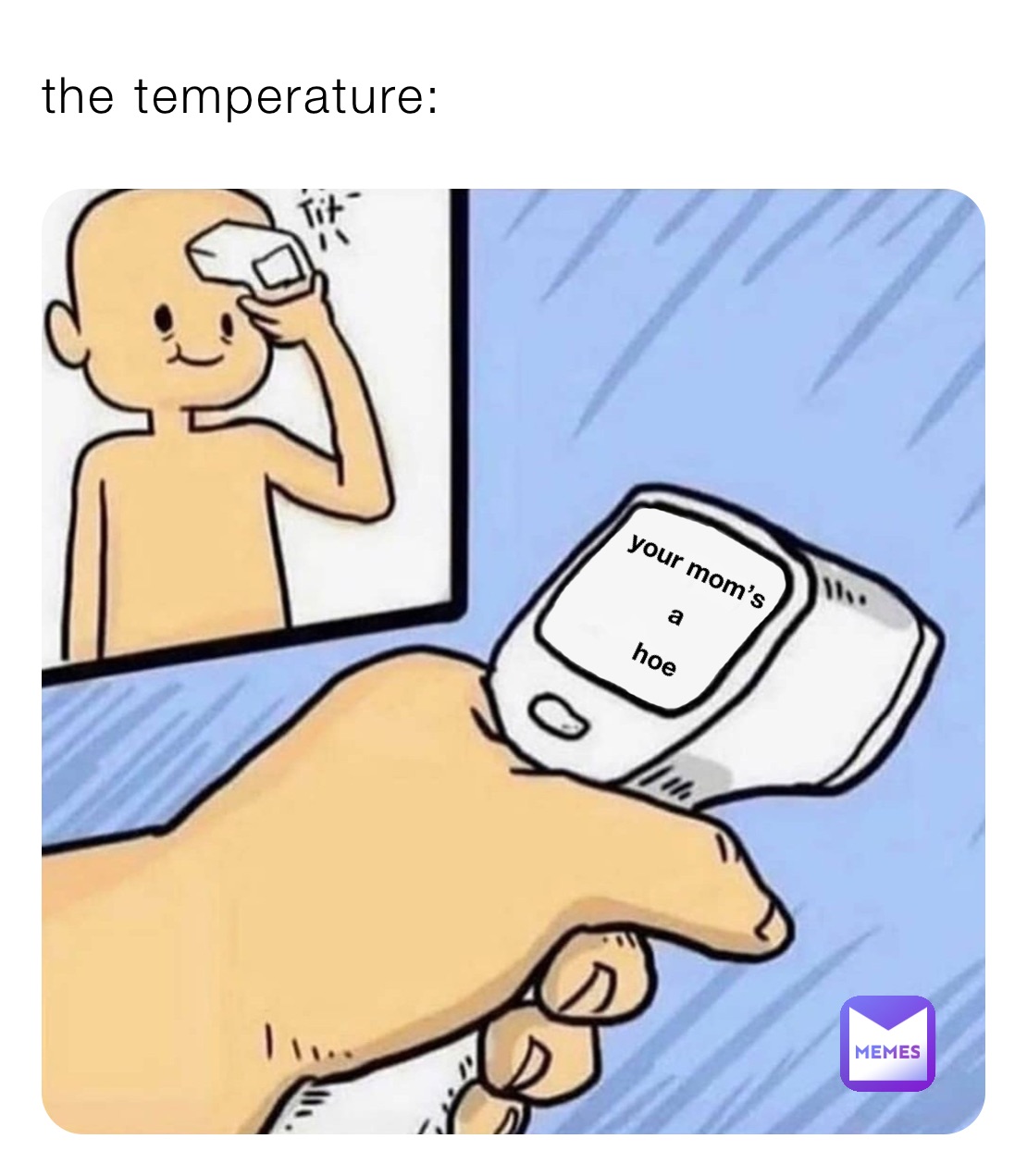 the temperature yale_101 Memes