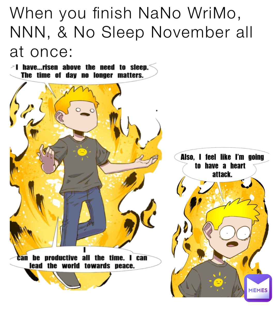 When you finish NaNo WriMo, NNN, & No Sleep November all at once: