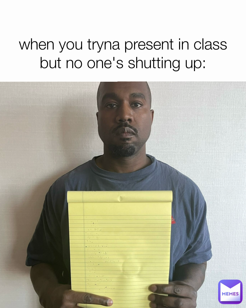 when you tryna present in class but no one's shutting up: