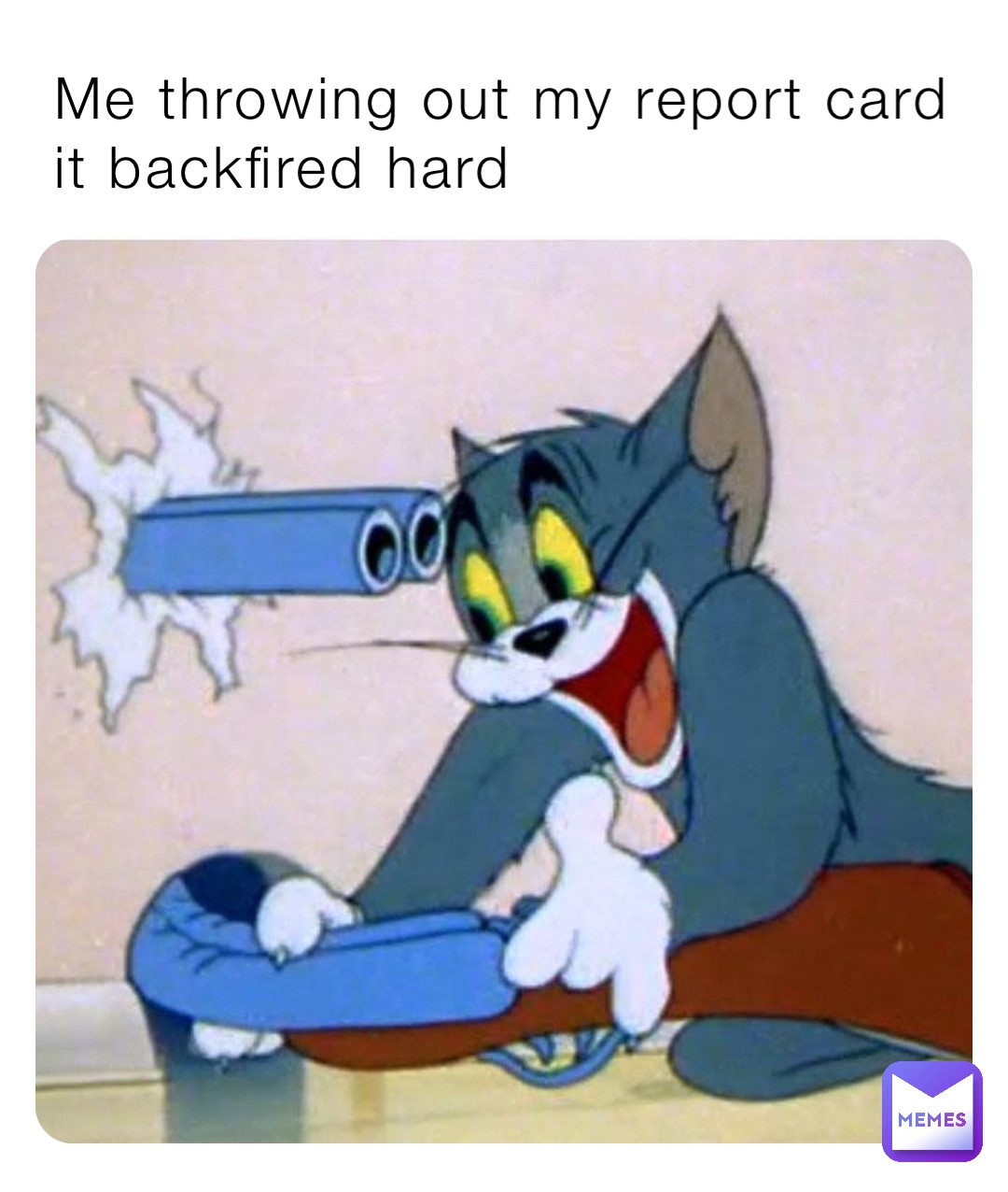 Me throwing out my report card it backfired hard